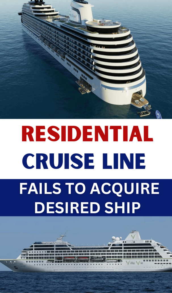 Residential Cruise Line Fails to Acquire Desired Ship