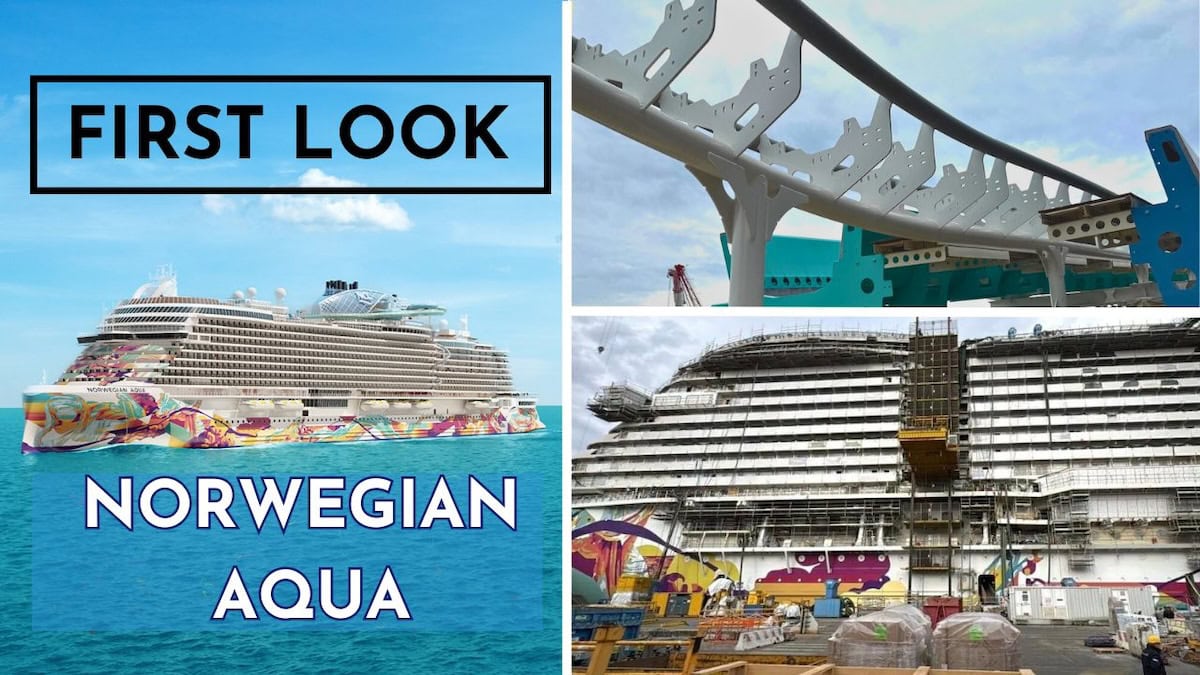 A collage featuring the Norwegian Aqua cruise ship on the sea and two construction images of the same vessel, with the text "First Look" at the top.