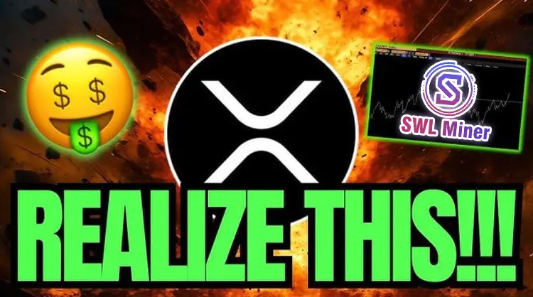 A large XRP logo is centered against an explosive background. To the left is a money-mouth emoji, and to the right is an SWL Miner window. The bold green text at the bottom reads “REALIZE THIS!!!”.